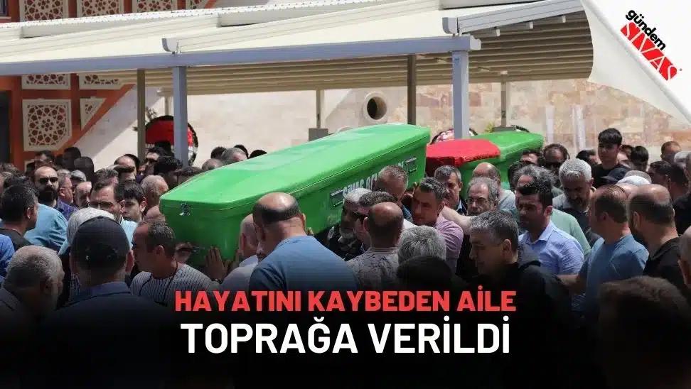 Hayatını Kaybeden Aile Toprağa Verildi