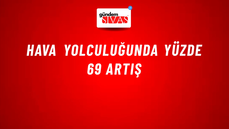 Hava yolculuğunda yüzde 69 artış