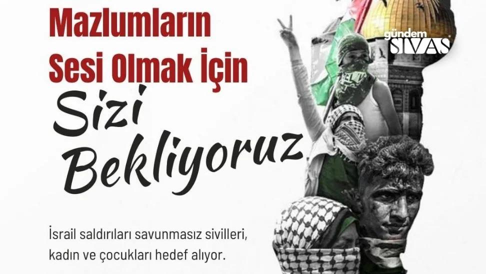 Sivaslılar Mazlumların Sesi Olmak için Buluşuyor
