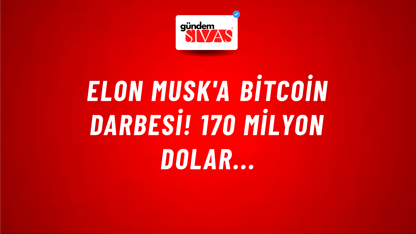 Elon Musk'a Bitcoin darbesi! 170 milyon dolar...