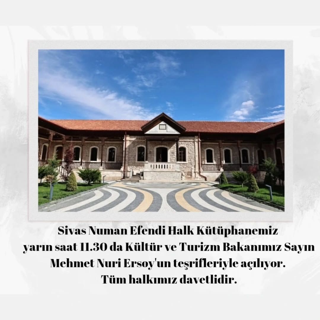 Sivas'a Yeni Bir Kültür İhtişamı: Numan Efendi Halk Kütüphanesi Açılıyor