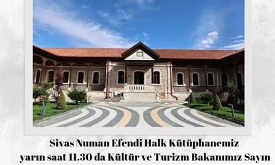 Sivas'a Yeni Bir Kültür İhtişamı: Numan Efendi Halk Kütüphanesi Açılıyor