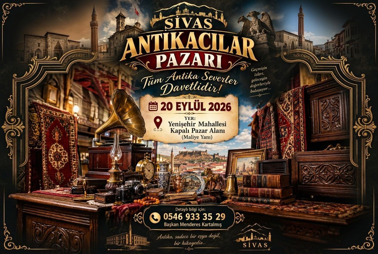 Sivas’ta Antika Pazarı Kuruluyor