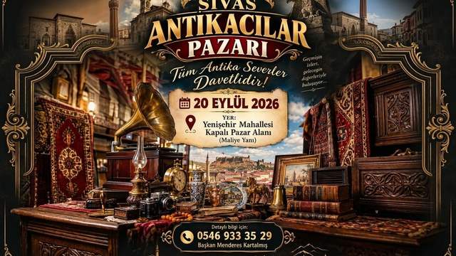 Sivas’ta Antika Pazarı Kuruluyor