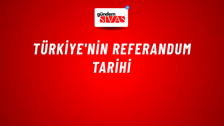 Türkiye'nin referandum tarihi