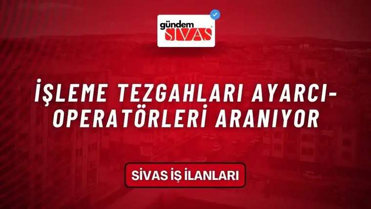 Kırmızı arka planda beyaz yazıyla "İşleme Tezgahları Ayarcı-Operatörleri Aranıyor" yazısı yer alıyor.