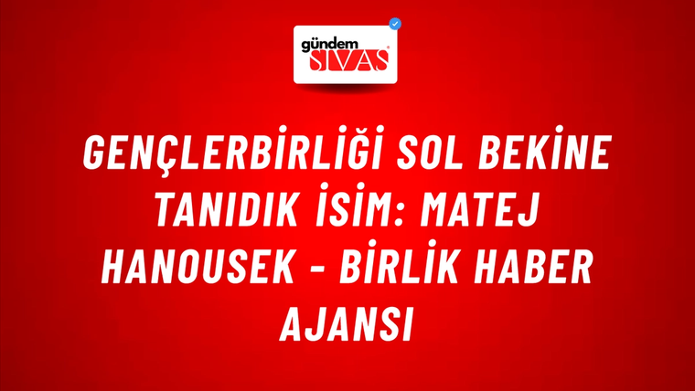 Gençlerbirliği sol bekine tanıdık isim: Matej Hanousek - Birlik Haber Ajansı
