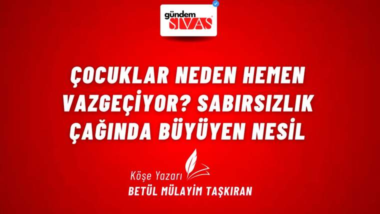Kırmızı zeminli grafik üzerinde gündem Sivas logosu ve köşe yazarı Betül Mülayim Taşkıran yazısı bulunuyor.