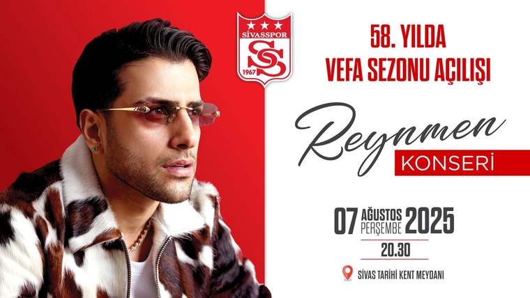 Sivasspor arması ve Reynmen portresinin yer aldığı afişte 7 Ağustos 2025 tarihli konser duyurusu bulunuyor.