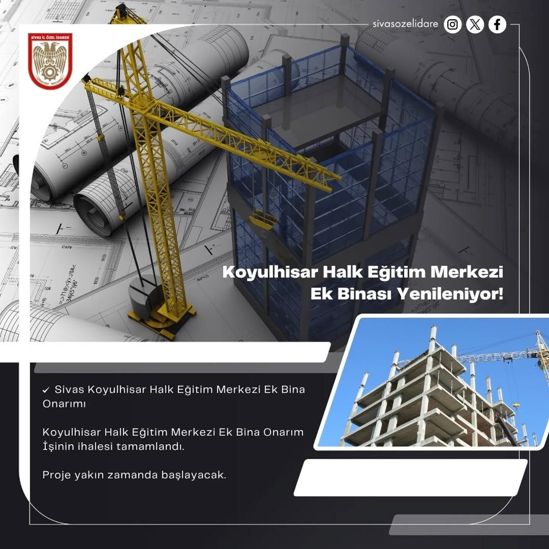 Sivas'ta Eğitim Altyapısı Güçleniyor: Koyulhisar Halk Eğitim Merkezi'ne Ek Bina Onarımı