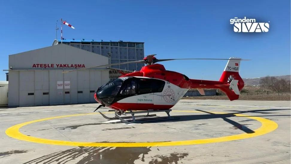Sivas'a Ambulans Helikopter Tahis Edildi
