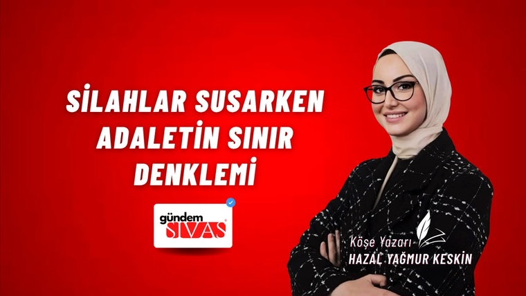 Kırmızı zeminli grafikte başörtülü ve gözlüklü bir kadın, yanında “Silahlar Susarken Adaletin Sınır Denglemi” yazısı yer alıyor.