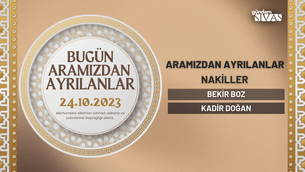 Sivas Vefat Edenler - 24.10.2023
