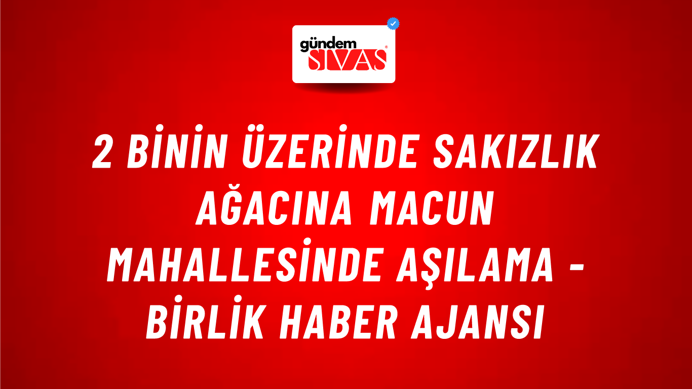 2 binin üzerinde Sakızlık ağacına Macun Mahallesinde aşılama - Birlik Haber Ajansı
