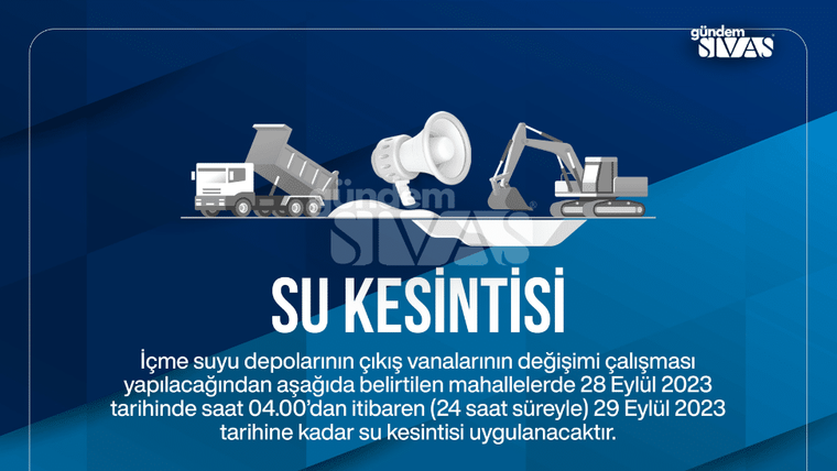 Mavi arka planda inşaat ekipmanları ve megafon simgeleriyle su kesintisi duyurusu.