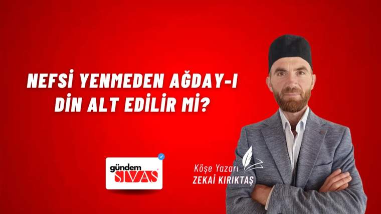 Kırmızı arka planda fesli, sakallı bir erkek; yanında Gündem Sivas logosu ve köşe yazarı Zekai Kırıktaş yazısı bulunuyor.
