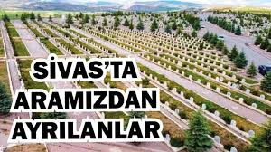 30 Mayıs 2025'te Sivas’ta Vefat Edenlerin Listesi