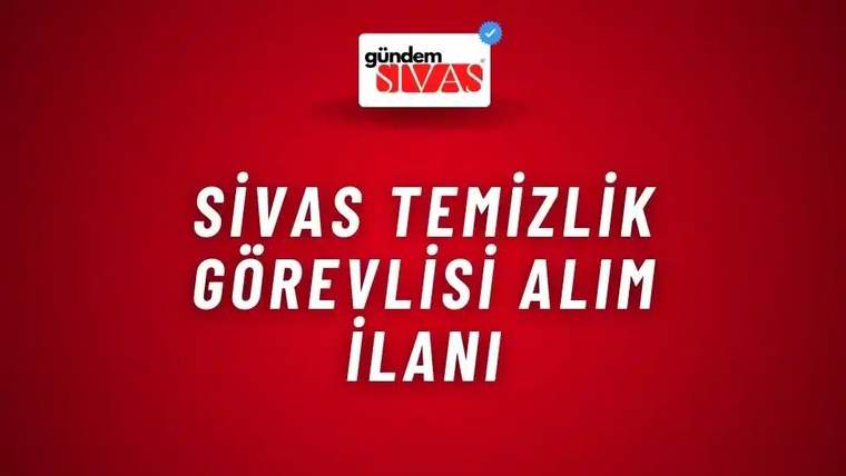 Kırmızı zemin üzerinde, üstte Gündem Sivas logosu ve ortada temizlik görevlisi alım ilanı yazısı bulunuyor.