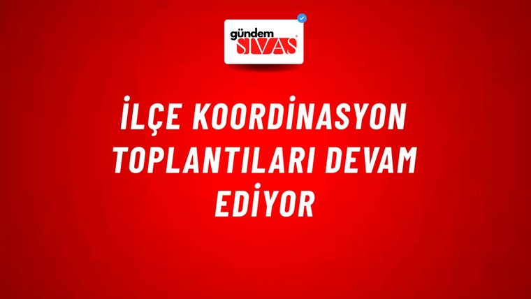 İlçe Koordinasyon Toplantıları Devam Ediyor