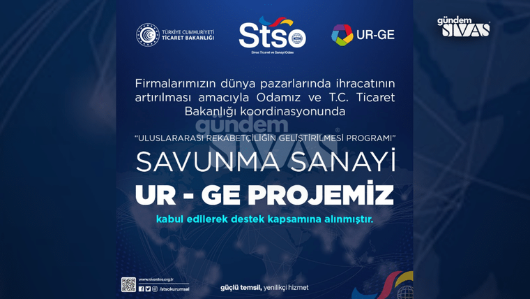 Mavi arka planda, "Savunma Sanayi UR-GE Projemiz" yazılı bir afiş. Afişte T.C. Ticaret Bakanlığı logosu ve STSO logosu yer alıyor.