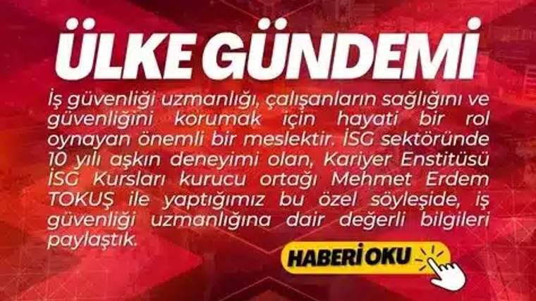 Popüler Meslek: İş Güvenliği Uzmanlığı