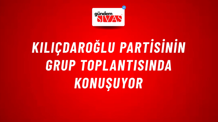 Kılıçdaroğlu partisinin grup toplantısında konuşuyor