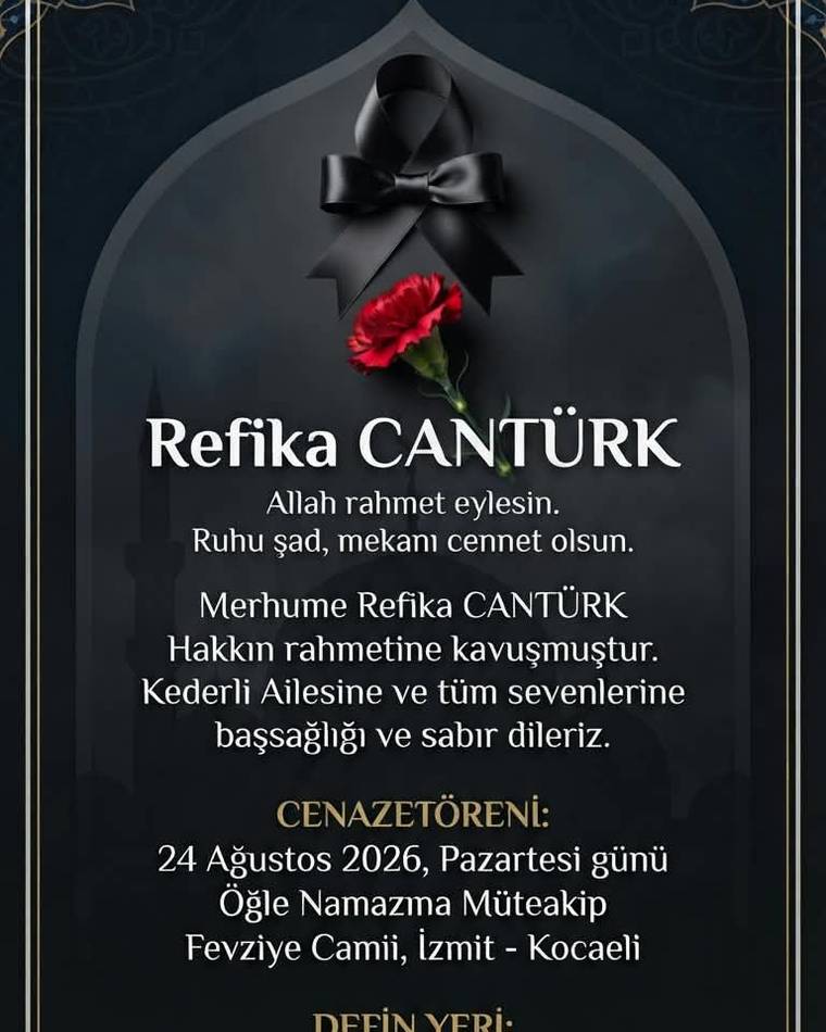 Siyah zeminli vefat ilanında Refika Cantürk adı, karanfil görseli, cenaze töreni ve defin yeri bilgileri yer alıyor.