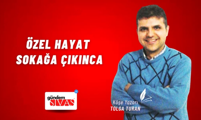 Özel Hayat Sokağa Çıkınca