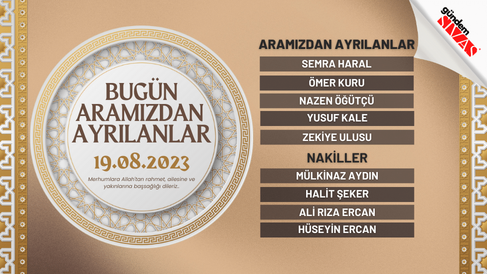 19.08.2023 Sivas Vefat Edenler