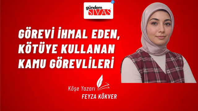 Görevi İhmal Eden, Kötüye Kullanan Kamu Görevlileri