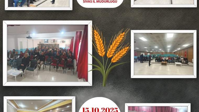 Sivas İl Müdürlüğü yazılı kolajda, toplantı salonlarında oturan kalabalık grupların fotoğrafları ve buğday çizimi yer alıyor.