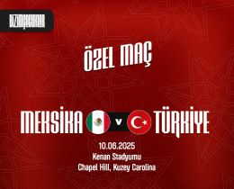 A Millî Takımımız, Meksika ile Karşılaşacak - Birlik Haber Ajansı