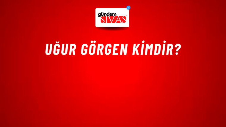 Uğur GÖRGEN Kimdir?