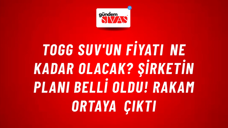 Togg SUV'un fiyatı ne kadar olacak? Şirketin planı belli oldu! Rakam ortaya çıktı