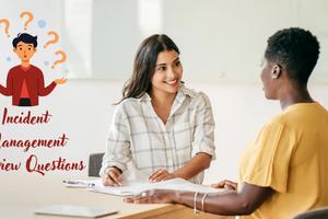 Top Incident Management Interview Questions and Expert Answers