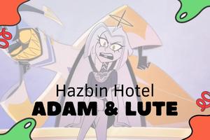Adam and Lute Hazbin Hotel ā Their Relationship, Powers, And Fate