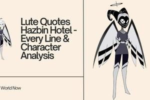Lute's Quotes in Hazbin Hotel: Complete Analysis & Character Insights