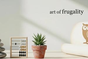 Master the Art of Frugality with these Simple Tips