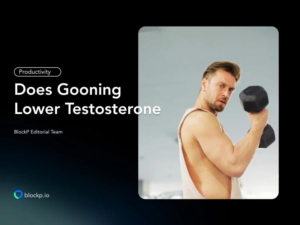 Does Gooning Lower Testosterone? The Truth Explained