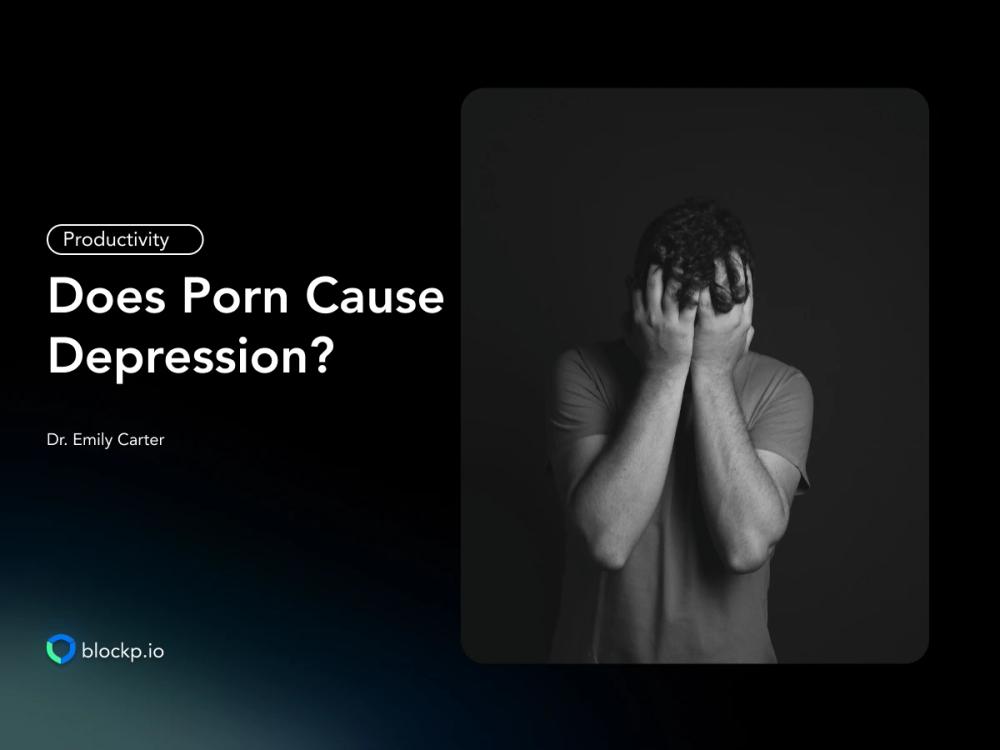 포르노는 우울증을 유발할까? 그 연관성은 무엇일까