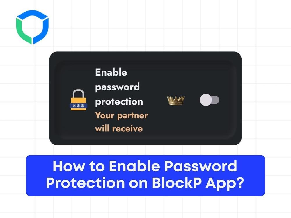 How to Enable Password Protection on BlockP App?