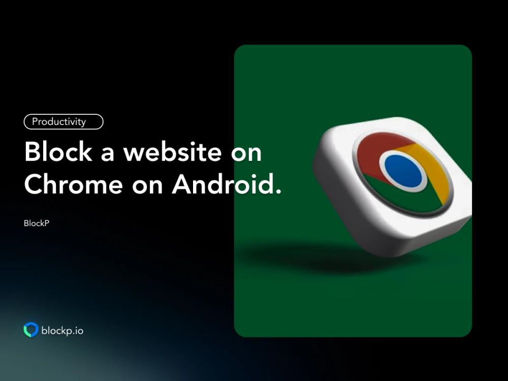 Hoe blokkeer je een website in Chrome op Android?