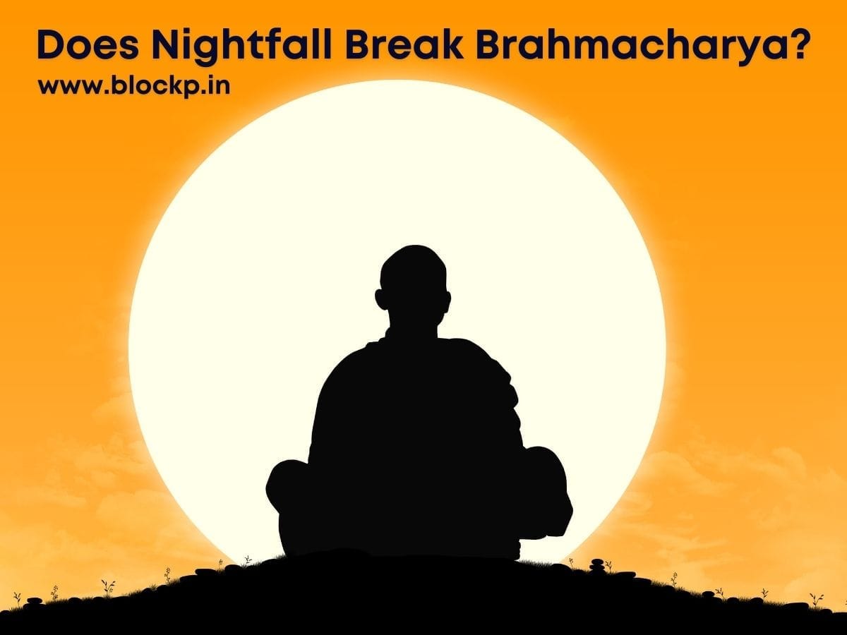Does Nightfall Break Brahmacharya? Here’s the Truth
