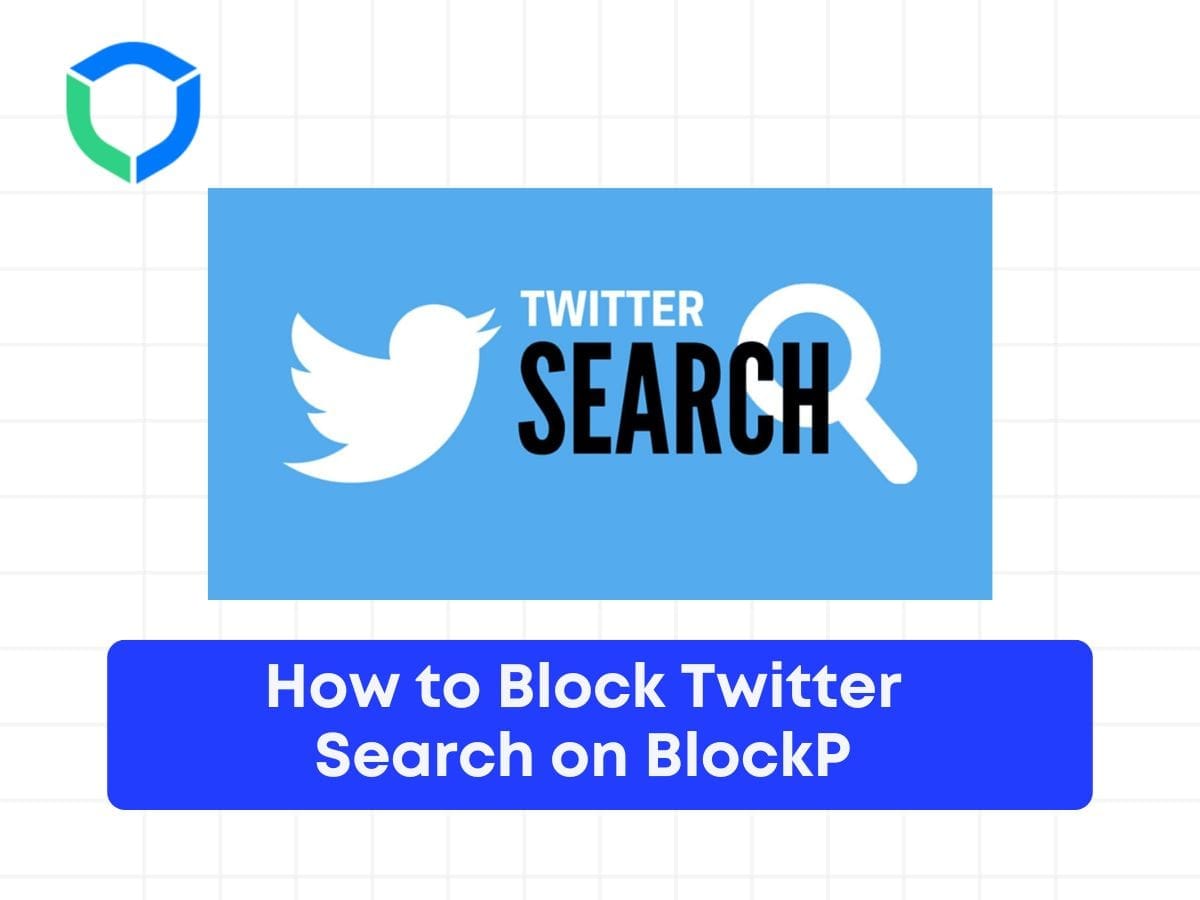 كيفية حظر البحث في تويتر باستخدام BlockP