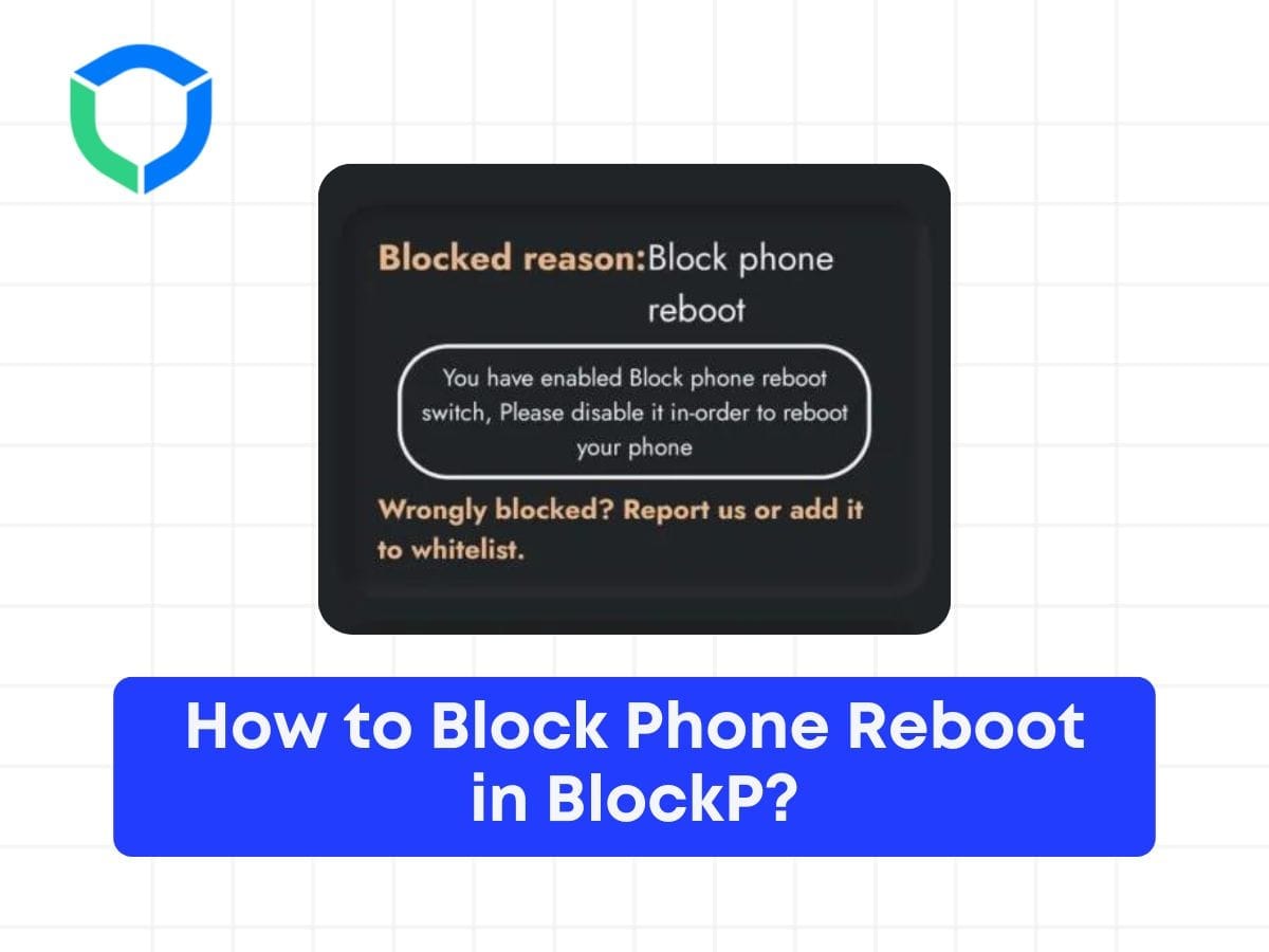 How to Block Phone Reboot in BlockP?