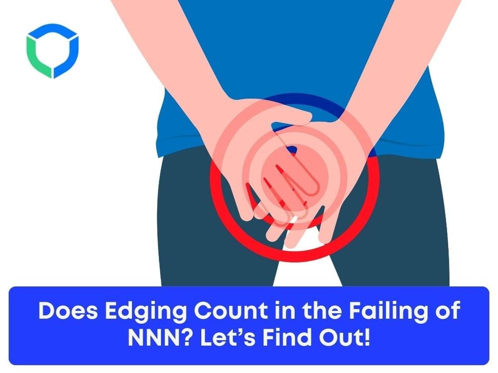 Does Edging Count in the Failing of NNN? Let’s Find Out!