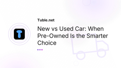 New vs Used Car: When Pre-Owned Is the Smarter Choice
