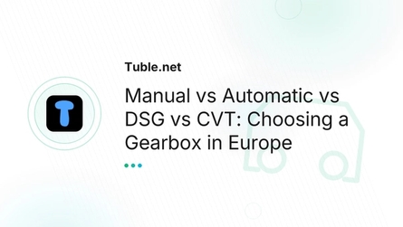 Manual vs Automatic vs DSG vs CVT: Choosing a Gearbox in Europe