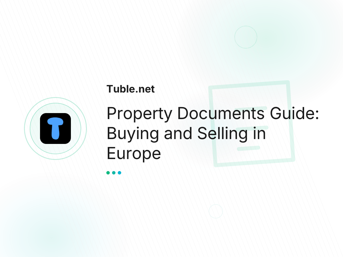 Property Documents Guide: Buying and Selling in Europe