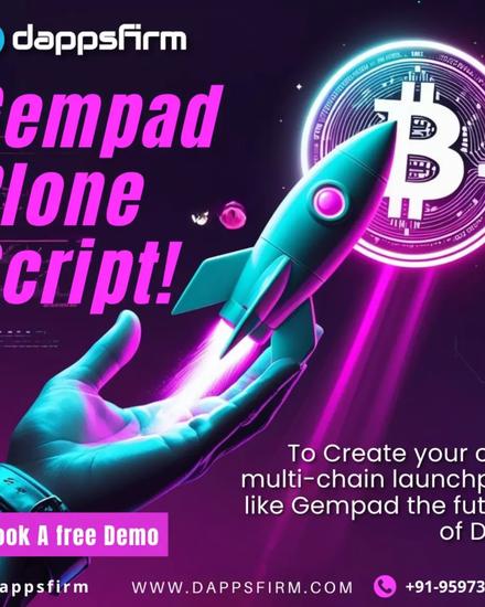 Gempad Clone Script: Build a Scalable Multi-Chain Launchpad at Minimal Cost